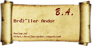 Brüller Andor névjegykártya